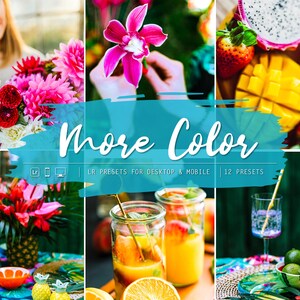 Könnte beinhalten: Eine Collage aus Bildern, die die leuchtenden Farben der Natur zeigen, darunter Blumen, Früchte und Getränke. Der Text "More Color" wird in einer blauen und weißen Pinselstrichschrift dargestellt, zusammen mit den Sätzen "LR Presets for Desktop & Mobile" und "12 Presets".