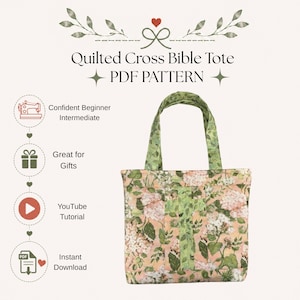 Pode incluir: Uma bolsa tote acolchoada com um padrão floral em tons de rosa e verde e um design de cruz central. O texto diz Quilted Cross Bible Tote PDF PATTERN, Confident Beginner Intermediate, Great for Gifts, YouTube Tutorial, Instant Download.