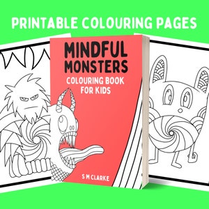 Mindful Monsters: Printable Mindful Colouring Pages For Kids