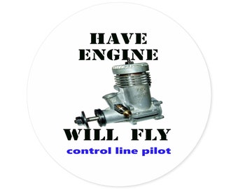 Adhesivo redondo de piloto de avión modelo de vuelo adhesivo redondo para interior/exterior, con el texto "Have engine, will fly".