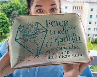 Cosmetic bag personalized with saying, name, "Celebrate your corners and edges, diamonds are not round either"