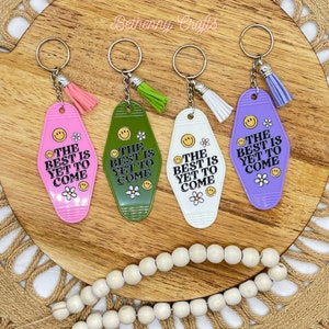 Motel Keychain | Motel Keychains | Keychains | The Best Is Yet To Come | UV Motel Keychain