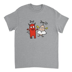 angel and devil / unisex cotton Tshirt with funny print / round neck Tshirt 100 % cotton / funny angel and devil  design / do or don t