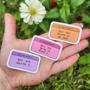 Reminder stickers- Mental health sticker - vinyl sticker