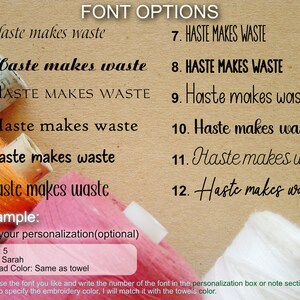 May include: A font options chart displaying twelve numbered styles of the phrase Haste makes waste in black text. Below, an example box shows personalization fields for font, text, and thread color, alongside instructions for selecting embroidery options.