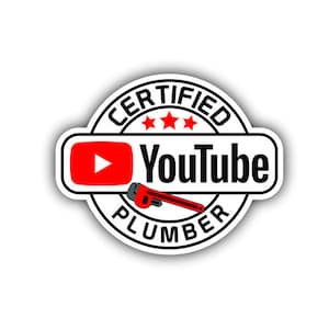 May include: A white and black sticker with the text "Certified YouTube Plumber" in a circle with three red stars and a red YouTube play button. A red wrench is shown below the text.