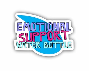 Pegatina de apoyo emocional para botella de agua, vinilo impermeable, accesorio para casco, portátil y caja de herramientas.