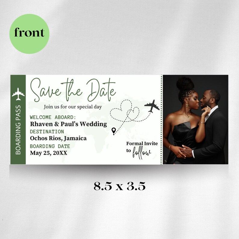 May include: Save the Date wedding announcement with a green and white airplane ticket design. The announcement includes the couple's names, Rhaven & Paul, the wedding destination, Ocho Rios, Jamaica, and the date, May 25, 20XX. A photo of the couple is included in the design.