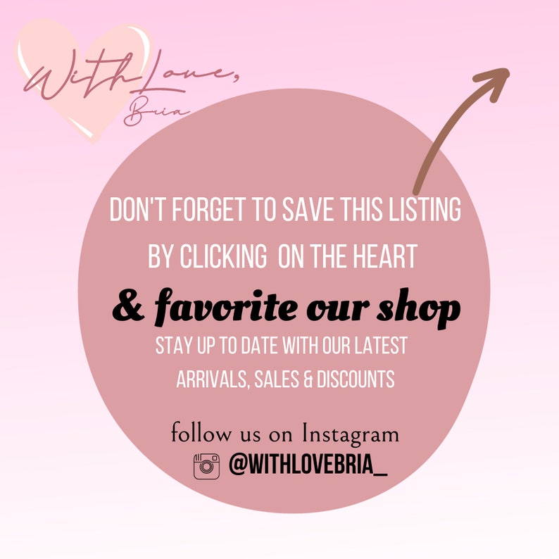 Peut inclure: Cercle rose avec un c&oelig;ur et du texte qui dit "With Love, Bria". Le texte sous le cercle dit "N'oubliez pas d'enregistrer cette annonce en cliquant sur le c&oelig;ur & ajoutez notre boutique &agrave; vos favoris. Restez au courant de nos derni&egrave;res arriv&eacute;es, ventes & r&eacute;ductions. Suivez-nous sur Instagram @WITHLOVEBRIA_"
