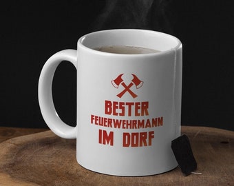 Firefighter, gift for a firefighter, fun mug with saying, funny mugs, mug with print, best firefighter in the village,