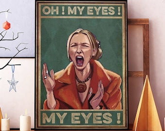 Sans cadre Phoebe Buffay Oh ! Mes yeux ! Mes yeux ! Affiche vintage, affiche rétro drôle de salle de bain, enseigne de salle de bain, toilettes, cadeau pour un ami,