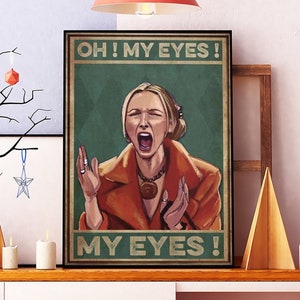 Unframed Phoebe Buffay Oh! My Eyes! My Eyes! Vintage Poster, Funny Bathroom Retro Poster, Bathroom Sign,  Toilet, Gift For Friend,