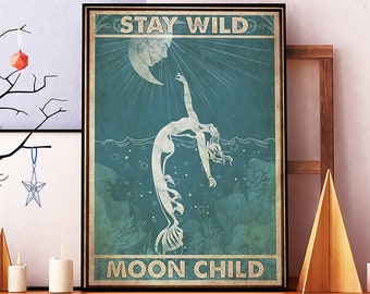 Stay Wild Moon Child Vintage Poster, Mermaid With Moon Art, Moon Lover Gift, Boho Hippie, Home & Living , Mermaid Lover Gift, Moon Art