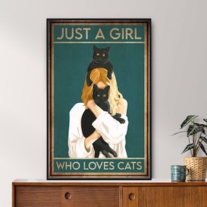 Poster vintage "Just A Girl Who Loves Cats" senza cornice, ragazza che ama i gatti, poster "Girl With Black Cats", regalo per amanti dei gatti, casa, soggiorno