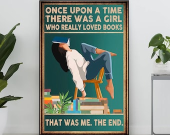 Once Upon A Time There Was A Girl Who Really Loved Books Vintage Poster, Book Lover Gift, Bookworm Gift, Reading Girl Retro Art, Home