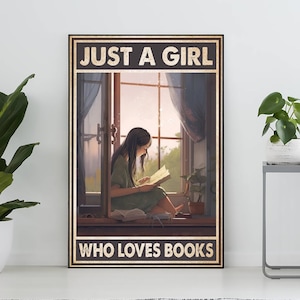 Poster vintage "Just A Girl Who Loves Books" senza cornice, poster "Reading Girl Sits By The Window", stampa artistica per amanti dei libri, regalo per amanti dei libri, topo di biblioteca