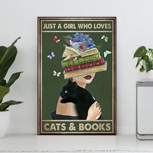 Poster vintage senza cornice "Just A Girl Who Loves Cats And Books", poster con ragazza che legge e gatto nero, stampa artistica per amanti dei libri, regalo per amanti dei libri, casa