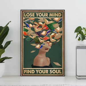 Poster vintage Lose Your Mind Find Your Soul, poster ragazza che legge, regalo per amanti dei libri, regali per amanti dei libri, regalo per amanti dei libri, libro, arredamento per la casa