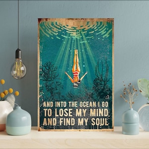 Ungerahmt und in den Ozean I Go To Lose My Mind Finde meine Seele Poster, Vintage Schwimmen Poster, Schwimmen Life Poster, Mädchen Schwimmen Print Art