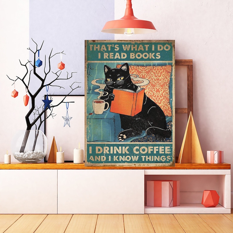 Black Cat Vintage Poster, That's What I Do I Read Books I Drink Coffee
