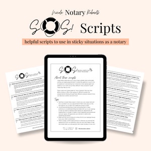 SOS! Scripts for &quot;sticky situations!&quot; A helpful guide for notaries & loan signing agents!