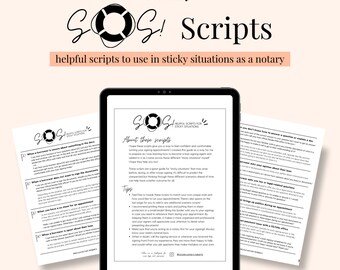 May include: A digital tablet displaying a document with the title "SOS! Helpful Scripts for Sticky Situations". The document contains tips and scripts for notaries to use in difficult situations. The document is on a white background with a black and white graphic of a life preserver.