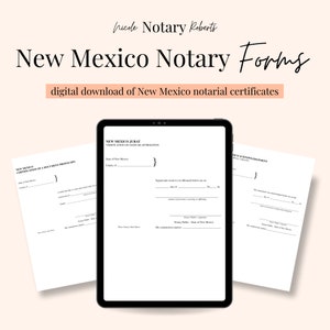 May include: A digital download of New Mexico notary forms. The forms include a Jurat, a Certificate of a Document Photocopy, and an Acknowledgment. The forms are displayed on a tablet and two sheets of paper.