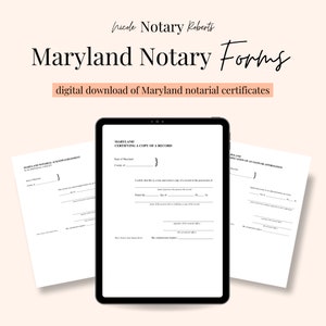 May include: A digital download of Maryland notary forms, including a Maryland Notary Acknowledgment, Maryland Certifying a Copy of a Record, and Maryland Certification of an Oath or Affirmation. The forms are displayed on a tablet screen.