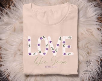 Love Like Jesus PNG: Floral Christian Art (Digital Download)
