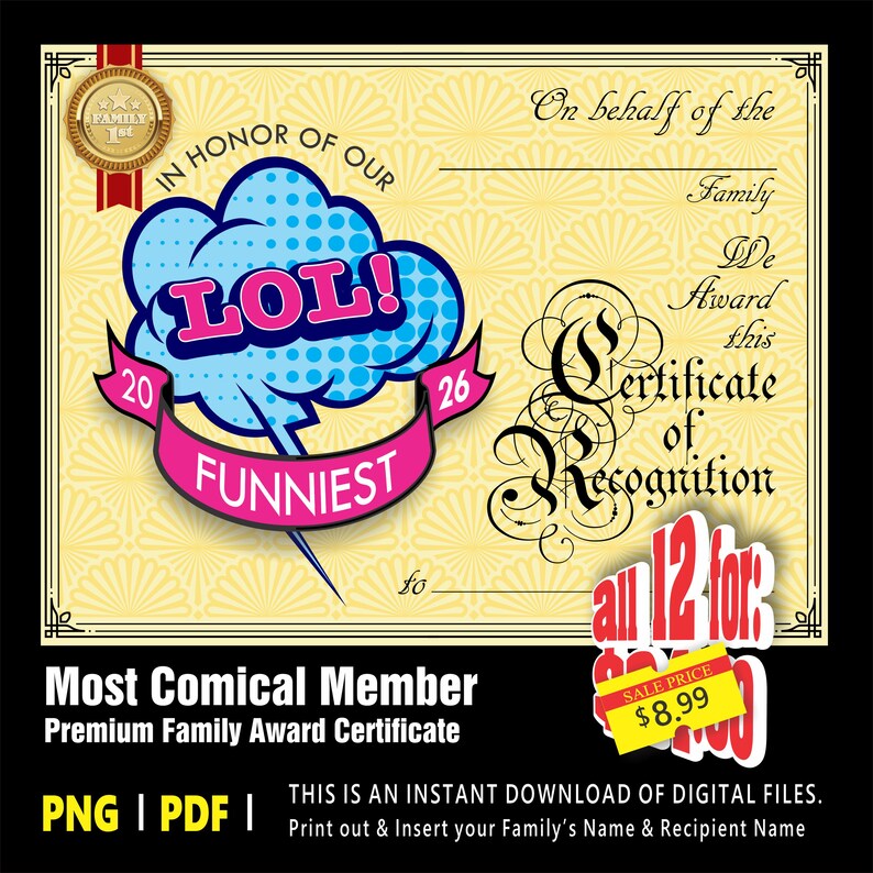 May include: A certificate of recognition with a yellow background and black border. The certificate features the text "LOL! FUNNIEST" in a comic book style bubble. The certificate is for the "Most Comical Member" of the family.
