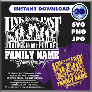 Link to The Pass - Bridge to our future family reunion shirt svg - dxf - png – jpeg template, cutting files, family svg, circuit