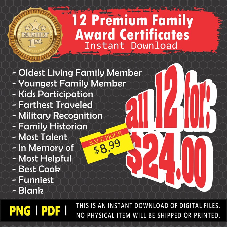 May include: A digital download graphic with a gold seal that reads "Family 1st". The image advertises 12 premium family award certificates, including "Oldest Living Family Member" and "Funniest". The text is in red and white.