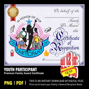 May include: A certificate of recognition with a blue ribbon that reads "Participant." The certificate features cartoon figures, a gold seal, and the text "Youth Participant Premium Family Award Certificate."