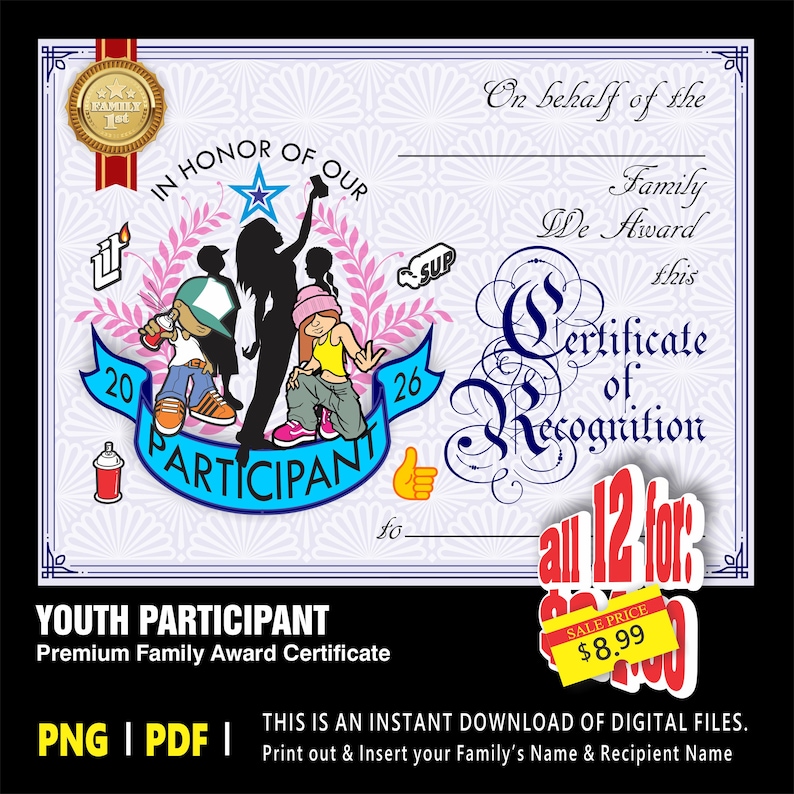 May include: A certificate of recognition with a blue ribbon that reads "Participant." The certificate features cartoon figures, a gold seal, and the text "Youth Participant Premium Family Award Certificate."
