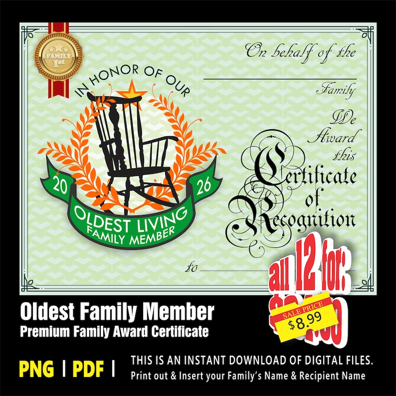 May include: A certificate of recognition for the oldest living family member. The design features a black rocking chair, a green banner, and a gold seal. The text reads "Oldest Living Family Member" and "Certificate of Recognition."