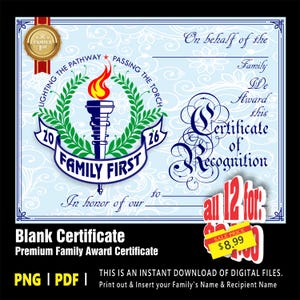 May include: A light blue certificate with a torch and laurel wreath design. The certificate reads "Certificate of Recognition" and "Family First". Includes the text "Blank Certificate" and "Premium Family Award Certificate".