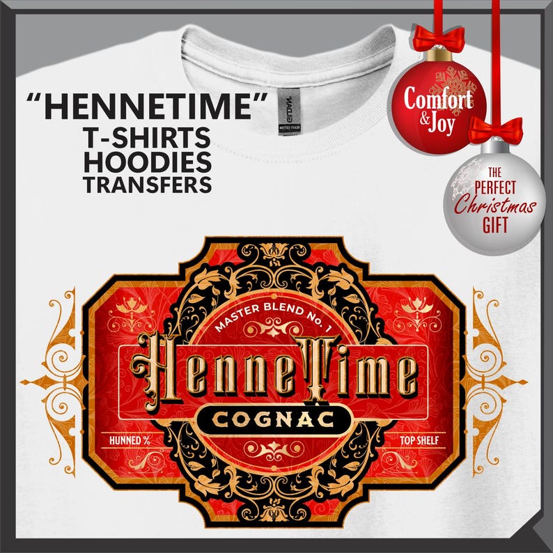 May include: White t-shirt with the text "HENNETIME" and product categories. A decorative label with "HenneTime Cognac" in gold lettering on a red and black background. Christmas ornaments with text.