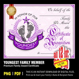 May include: A certificate of recognition for the youngest family member. The design features a purple banner with the text "Youngest Family Member", baby footprints, and a star. The certificate is framed with a purple border and includes the text "In Honor of Our" and "Certificate of Recognition".