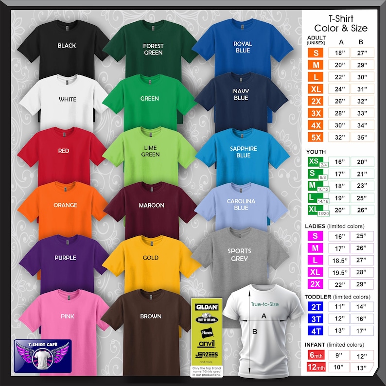 May include: A chart showing different t-shirt colors and sizes for adults, youth, ladies, toddlers, and infants. The chart includes measurements in inches for each size.