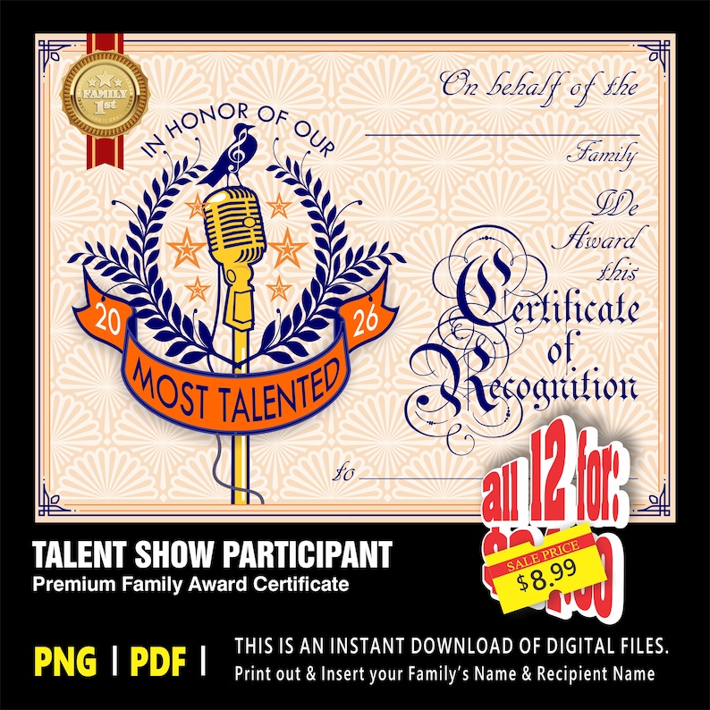 May include: A certificate of recognition for a talent show participant. The design features a gold microphone, stars, and a banner that reads "Most Talented." The text includes "In Honor of Our Family" and "Certificate of Recognition."
