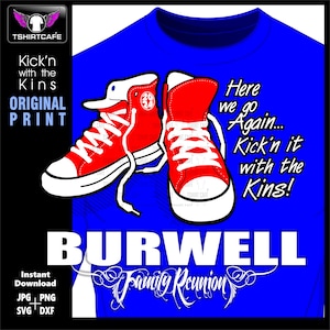 Kick&#39;n It with The Kins Family Reunion shirt SVG digital download cut files. Cricut Ready include dxf - png & jpg templates.