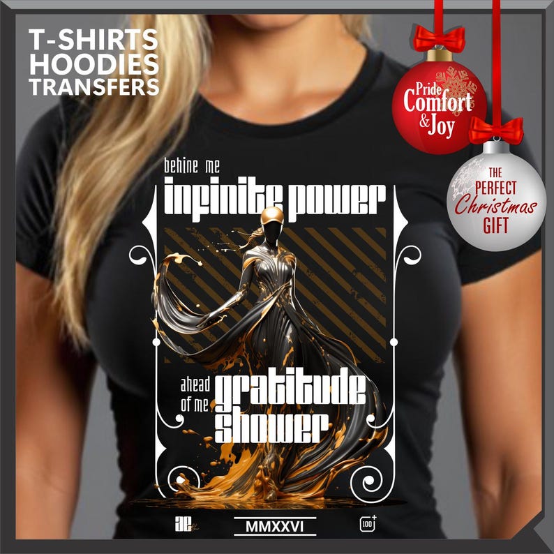 Może przedstawiać: Czarny t-shirt z grafiką przedstawiającą stylizowaną postać w powł&oacute;czystej sukni, ze słowami "infinite power" i "gratitude shower". Koszulka zawiera r&oacute;wnież tekst "T-SHIRTS HOODIES TRANSFERS" i "THE PERFECT CHRISTMAS GIFT."
