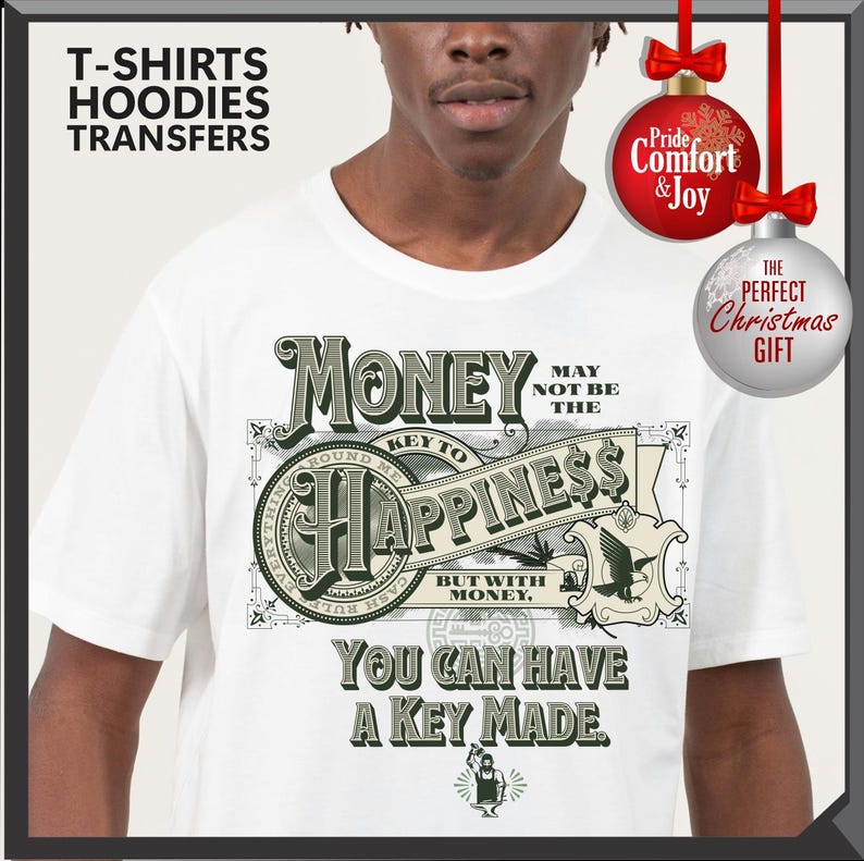 Pu&ograve; includere: T-shirt bianca con un design grafico con la parola "MONEY" e la frase "KEY TO HAPPINESS". Il design include il testo "YOU CAN HAVE A KEY MADE". La maglietta ha anche il testo "T-SHIRTS HOODIES TRANSFERS."