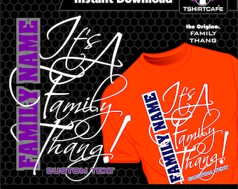 the original "It's A Family Thang" Family Reunion shirt svg digital download cut files. Cricut Ready include dxf - png & jpg templates.