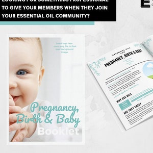 May include: A teal and white printable booklet titled "Pregnancy, Birth & Baby" with a baby's face on the cover. The booklet is open to reveal a page with the title "Essential Oils for Pregnancy, Birth & Baby" and a page with a list of pregnancy oils. The text "Edit & Customize with Canva" is visible in the bottom right corner.