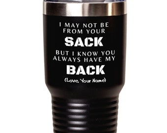 Personalized Best Stepdad Tumbler| Bonus Dad Tumbler| Not from Your Sack |30 oz Coffee Travel Mug| Step Dad Birthday Christmas|Father's Day
