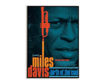 May include: A poster for the film "Miles Davis: Birth of the Cool" featuring a close-up of Miles Davis's face in blue and a red trumpet.