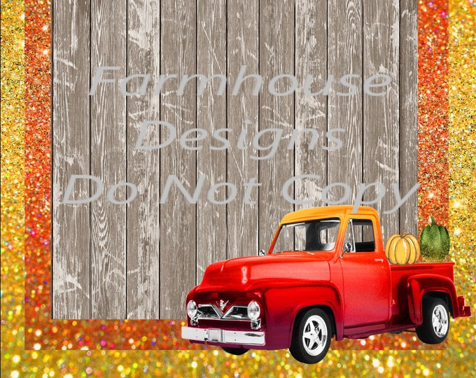 Fall Background design, Red Truck, Orange, Gold Glitter and Barnwood, digital download, png file, fall design