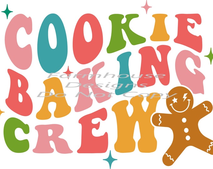 Cookie Baking Crew, Ginger bread man, sublimation transfer or White Toner Transfer