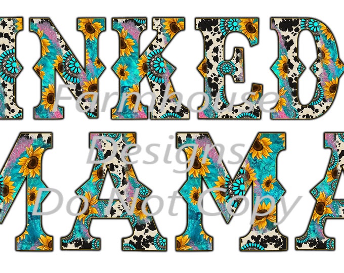 Inked Mama, Tattoo Mom,   Turquois, cow print and sunflower, country ,  sublimation transfer